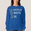 bachelor master doctor degree university sweatshirt r298bfb4314134f06b4c98a0ad2aaa3ee j1h6h 1000 - Doctor Gifts Shop