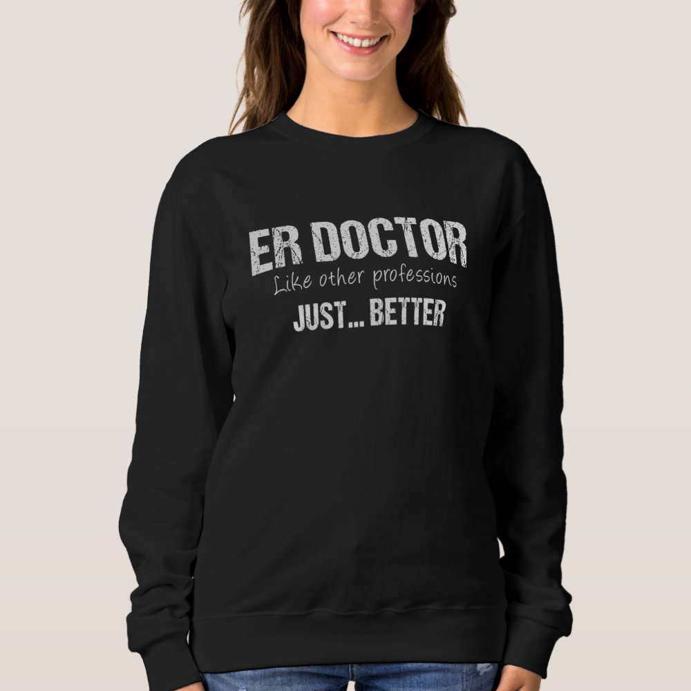 best er doctor like other professions just better sweatshirt r6a9ae9e996e24d80941972389ef0074e jg9oz 1000 - Doctor Gifts Shop