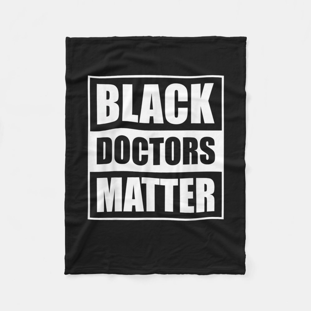 black doctors matter black history month afro afri fleece blanket reaacb80d41dc4e03a4c12548b220d8dd zkhkh 1000 - Doctor Gifts Shop