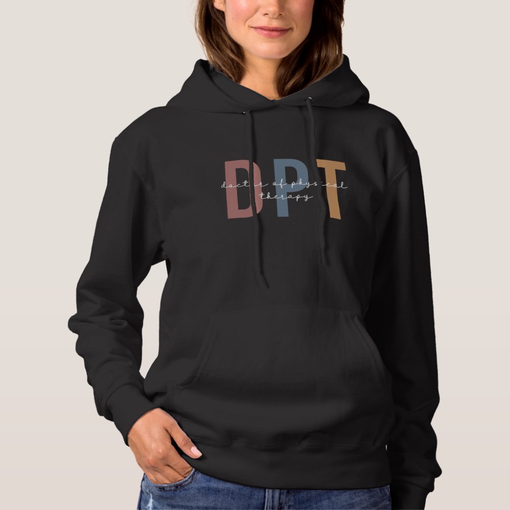 dpt doctor of physical therapy physical therapist hoodie r11380d7d5500418b8857d6ca4e2d9615 jg9oi 1000 - Doctor Gifts Shop