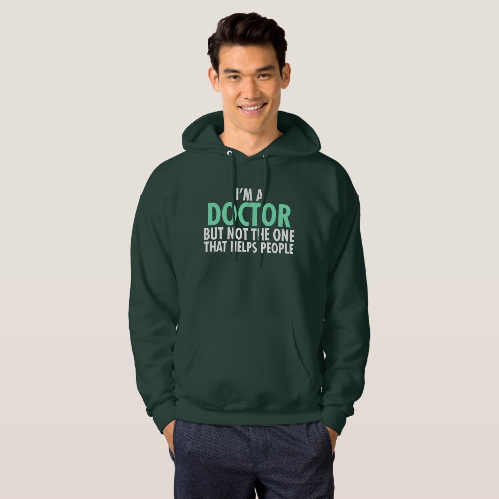 im a doctor but not the one that helps people hoodie rf03718b961b54aa882ce668c5f922237 j1hbv 1000 - Doctor Gifts Shop