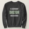 retired doctor funny retirement gift textured text sweatshirt ra187ada287194869b3017464d53ed070 e27nc 1000 - Doctor Gifts Shop