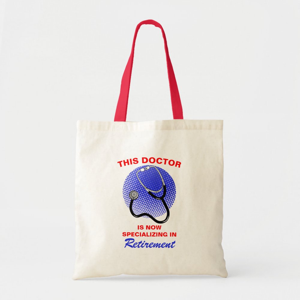 retired doctor funny retirement saying tote bag r66b50c5b91ed4ab985a813681c53846c v9wto 8byvr 1000 - Doctor Gifts Shop