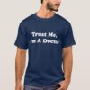 trust me im a doctor t shirt r684c2a83e277432991da73b11c19f161 k2g9y 1000 - Doctor Gifts Shop